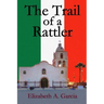 The Trail of a Rattler