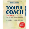 Toolful Coach: SPARKLE coaching model with 150 useful tools and case studies
