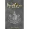 The Royal Within: Twisted Branches - Volume I