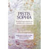 Pistis Sophia: The ancient Coptic codex in a new Translation with a Commentary