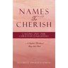 Names To Cherish: Calling Out Our Christian Daughters