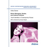 Ethnic Belonging, Gender, and Cultural Practices: Youth Identities in Contemporary Russia