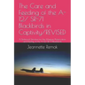 The Care and Feeding of the A-12/ SR-71 Blackbirds in Captivity/REVISED: A Technical Directive for the Museum Preservation and Display of the A-12/SR-