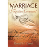 Marriage: The Forgotten Covenant