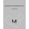 Searching for Your Chinese Birth Family