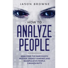 How to Analyze People: Analyzing the Narcissistic Mother, Energy Vampire and Manipulative People. 3 Manuscripts