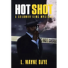 Hot Shot: A Solomon King Mystery