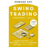 Swing Trading Strategies For Beginners: Learn Stocks and Options to Build Passive Income From Home