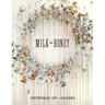 Milk and Honey: Contemporary Art in California