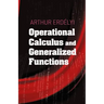 Operational Calculus and Generalized Functions