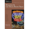 Explorer's Guide Memphis & the Delta Blues Trail: A Great Destination