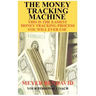 The Money Tracking Machine