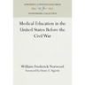 Medical Education in the United States Before the Civil War