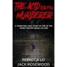 The Acid Bath Murderer: A Terrifying True Story of one of the Worst British Serial Killers