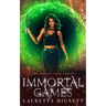 Immortal Games: A Fun Fast-Paced Urban Fantasy: The Imogen Gray Series Book Two