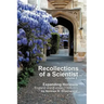 Recollections of a Scientist Volume 2: Expanding Horizons: England and Europe (1948-51)