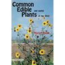 Common Edible Useful Plants of the West