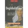 Deglobalization: Ideas for a New World Economy