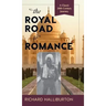 The Royal Road to Romance