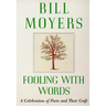 Fooling with Words: A Celebration of Poets and Their Craft