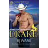 Submitting to Her Mate: Drake (Cowboy Wolf Series Book 3)