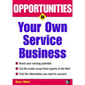 Opportunities in Your Own Service Business