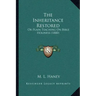 The Inheritance Restored: Or Plain Teaching On Bible Holiness (1880)