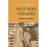 Lessons from Our Mothers and Fathers