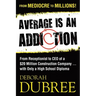 Average Is an Addiction