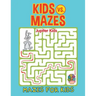 Kids vs. Mazes: Mazes For Kids