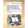 A Sermon on the Death of Mr. Thomas Hanby, Minister of the Gospel. Preached by Mr. John Pawson, in the Methodist Chapel, Nottingham, on ... the 23d of