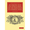 An Inquiry Into the Human Mind, on the Principles of Common Sense