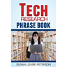 Tech Research Phrase Book