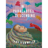 In Parachutes Descending: Poems