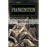 Frankenstein by Mary Shelley 2014 Edition