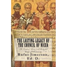 The Lasting Legacy of the Council of Nicea: The Creation, Roots, and Distorted Usage of Christianity