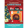 Celebrating Christmas: History, Traditions, and Activities - A Holiday Book for Kids