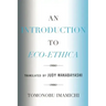 An Introduction to Eco-Ethica