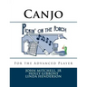 Pickin' on the Porch: Canjo for the Advanced Player