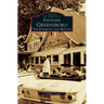 Dateline Greensboro: The Piedmont and Beyond