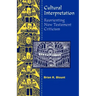 Cultural Interpretations: Reorienting New Testament Criticism