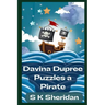 Davina Dupree Puzzles a Pirate: Third in the Egmont School Series