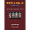 Mysteries of Jesus' Life Revealed: His Birth, Death, Resurrection, and Ascensions