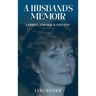 A Husband's Memoir: A Journey through Alzheimer's