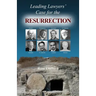 Leading Lawyers' Case for the Resurrection