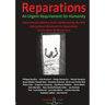 REPARATIONS - An urgent requirement for Humanity: Collective international book
