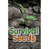 Survival Seeds: The Emergency Heirloom Seed Saving Guide