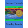 Passing Through: The Later Poems, New and Selected