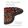 The Monarch Butterfly: Biology and Conservation