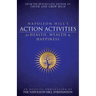 Napoleon Hill's Action Activities for Health, Wealth and Happiness: An Official Publication of the Napoleon Hill Foundation(r)